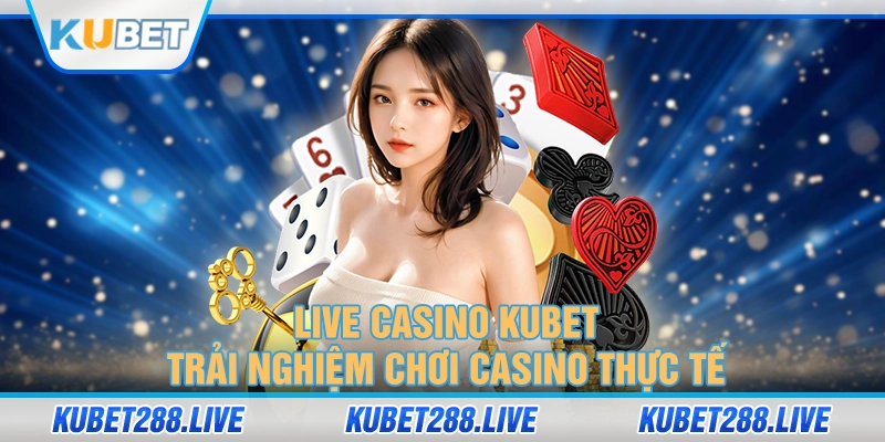 live casino Kubet