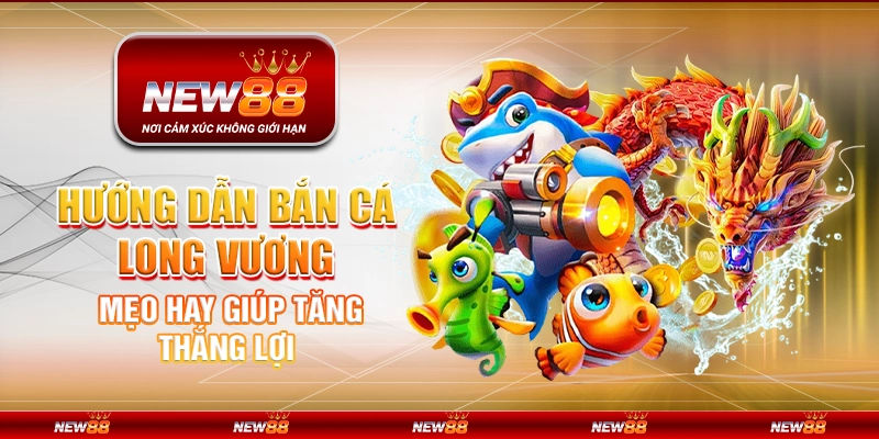 Bắn cá Long Vương